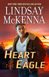 Lindsay McKenna — Heart of the Eagle