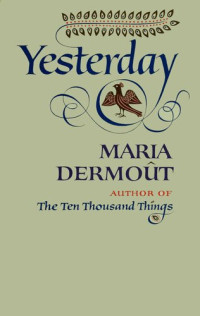 Dermoût Maria — Yesterday