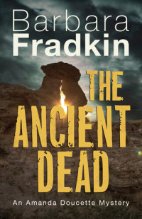Barbara Fradkin — The Ancient Dead