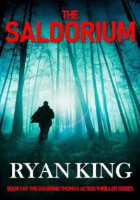 Ryan King — The Saldorium (Doubting Thomas Series, Book 1)