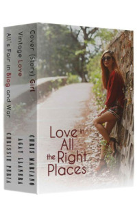 Chris Mariano, Agay Llanera, Chrissie Peria — Love in All the Right Places: Cover (Story) Girl, Vintage Love, All's Fair in Blog and War