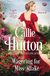 Hutton Callie — Wagering for Miss Blake