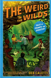 Deb Caletti — The Weird in the Wilds