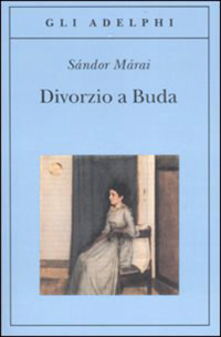 Sándor Márai — Divorzio a Buda