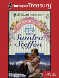 Sandra Steffen — The Bounty Hunter's Bride