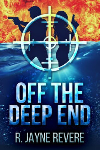 R. Jayne Revere — Off the Deep End