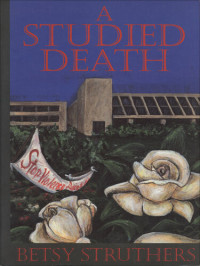 Betsy Struthers — A Studied Death