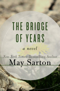 May Sarton — The Bridge of Years