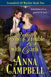 Anna Campbell — The Trouble with Earls