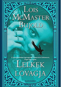 Lois McMaster Bujold — Lelkek lovagja