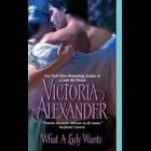 Alexander Victoria — What a Lady Wants