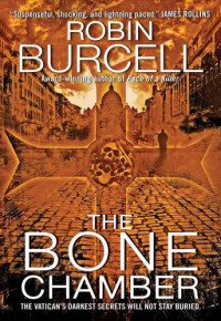 Burcell Robin — The Bone Chamber,