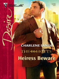 Charlene Sands — Heiress Beware