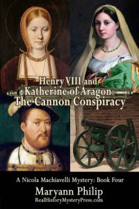 Maryann Philip — Henry VIII and Katherine of Aragon: The Cannon Conspiracy