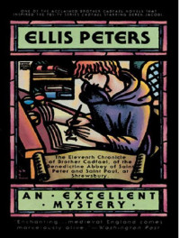 Ellis Peters —  An Excellent Mystery (Brother Cadfael 11)