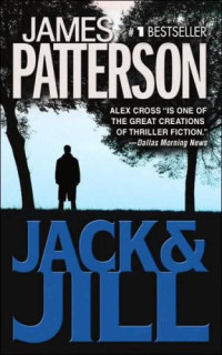 Patterson James;  — Jack & Jill: romanzo