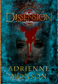 Monson Adrienne — Dissension