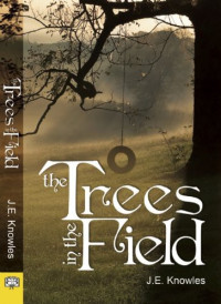 Knowles, J E — Trees in the Field