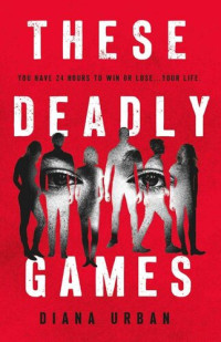 Diana Urban — These Deadly Games