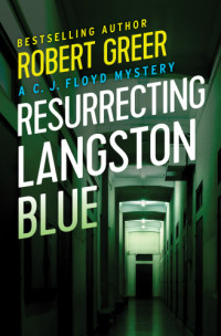 Greer Robert — Resurrecting Langston Blue