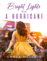 Grace McGinty — Bright Lights From A Hurricane