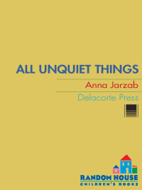 Jarzab Anna — All Unquiet Things