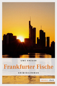 Uwe Krüger — Frankfurter Fische