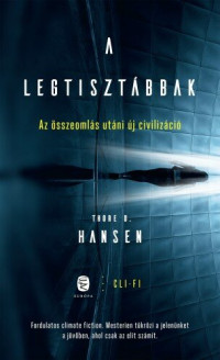 Thore D. Hansen — A legtisztábbak