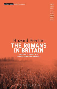 Howard Brenton — The Romans in Britain