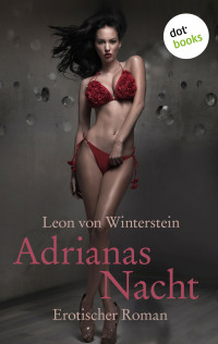 Winterstein, Leon von — Adrianas Nacht