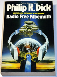 Philip K. Dick — Radio Free Albemuth