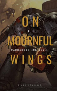 Simon Spurrier — On Mournful Wings