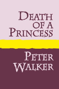 Walker Peter — Death of a Princess