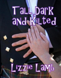 Lamb Lizzie — Tall, Dark and Kilted
