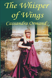 Ormand Cassandra — The Whisper Of Wings