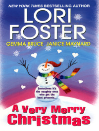 Foster Lori; Bruce Gemma; Maynard Janice — A Very Merry Christmas