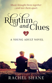 Shane Rachel — Rhythm & Clues: A Young Adult Novel