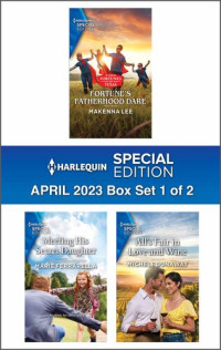 Makenna Lee; Marie Ferrarella; Michele Dunaway — Harlequin Special Edition April 2023--Box Set 1 of 2