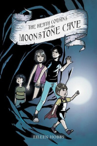Eileen Hobbs — The Heath Cousins and the Moonstone Cave