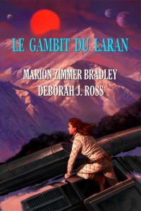 Zimmer Bradley, Marion & Ross, Deborah J. — Le gambit du laran