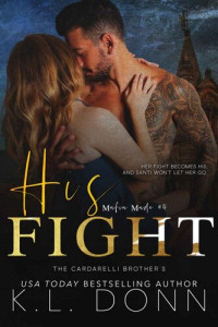 KL Donn — His Fight (Mafia Made Book 4)