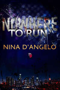 D'Angelo, Nina — Nowhere to Run