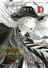 Kikuchi Hideyuki — Fortress of the Elder God