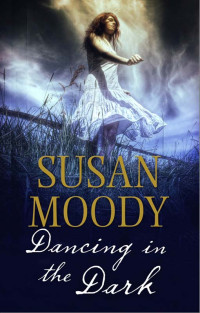 Moody Susan — Dancing in the Dark