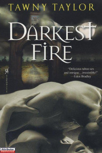 Taylor Tawny — Darkest Fire