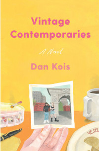 Dan Kois — Vintage Contemporaries