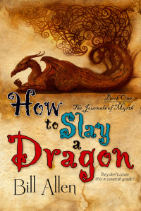 Allen Bill — How to Slay a Dragon