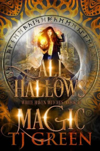 TJ Green — All Hallows' Magic