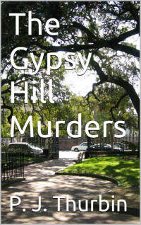 Thurbin, P J — The Gypsy Hill Murders