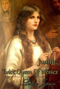Jepson Lesley — Judith, Twice Queen of Wessex